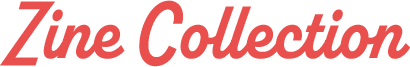 Zine Collection